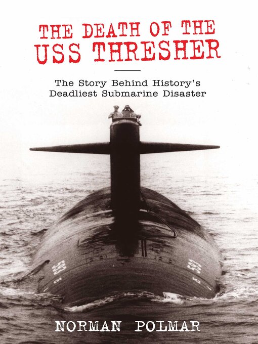 Title details for Death of the USS Thresher by Norman Polmar - Available